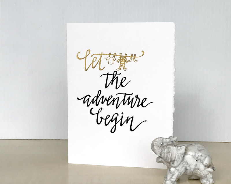 LET THE ADVENTURE BEGIN -  Funny New Parents Greeting Card, Hand Lettered Calligraphy
