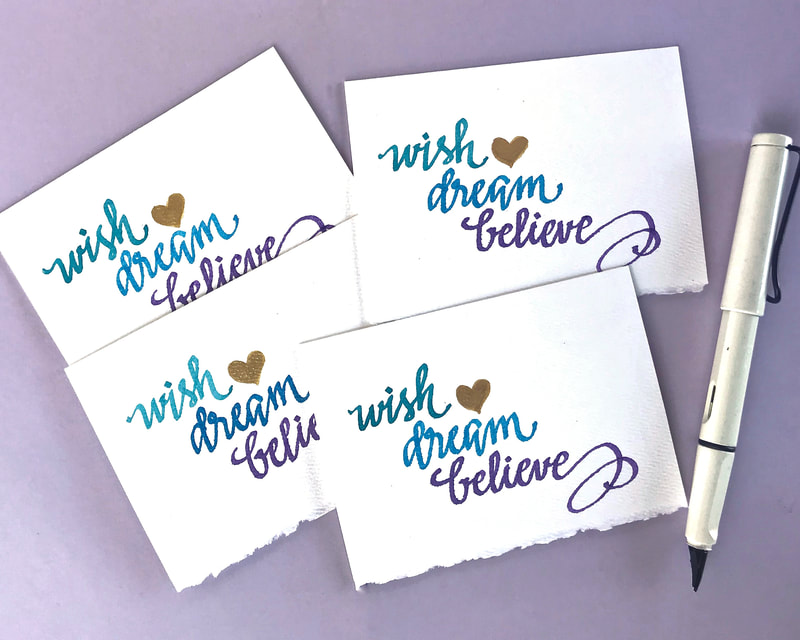 WISH DREAM BELIEVE - 4 Inspirational Hand Lettered Calligraphy Notecards